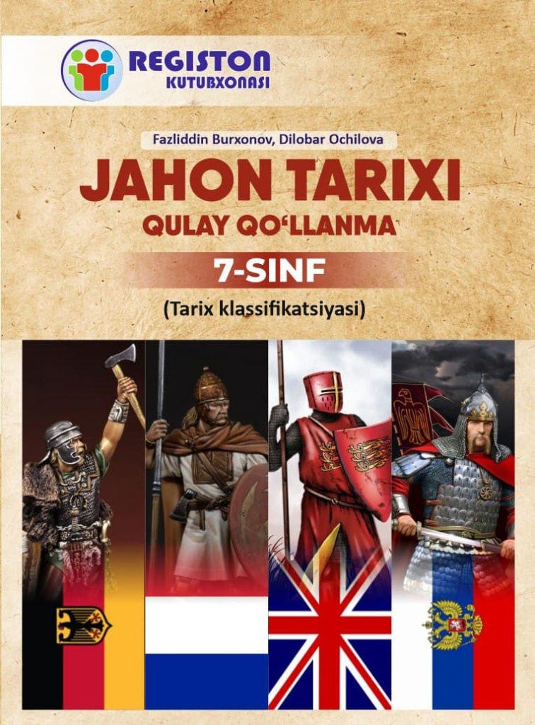 Jahon Tarixi Klassifikatsiyasi (7-sinf) — "REGBOOKS" NASHRIYOTI